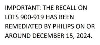 IMPORTANT: THE RECALL ON LOTS 900-919 (PHILIPS V60 VENTILATORS) HAS BEEN REMEDIATED BY PHILIPS ON OR AROUND DECEMBER 15, 2024.