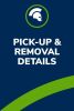 PICK-UP & REMOVAL DETAILS