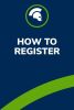 HOW TO REGISTER